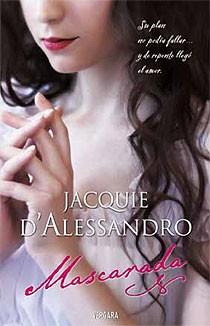 MASCARADA (AMOR Y AVENTURA) | 9788466643450 | D'ALESSANDRO, JACQUIE | Llibreria Aqualata | Comprar libros en catalán y castellano online | Comprar libros Igualada