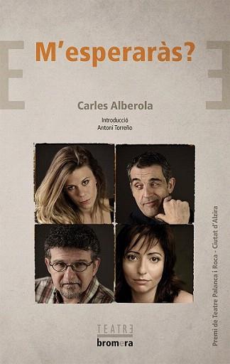 M'ESPERARÀS? | 9788490262054 | ALBEROLA ORTIZ, CARLES | Llibreria Aqualata | Comprar libros en catalán y castellano online | Comprar libros Igualada