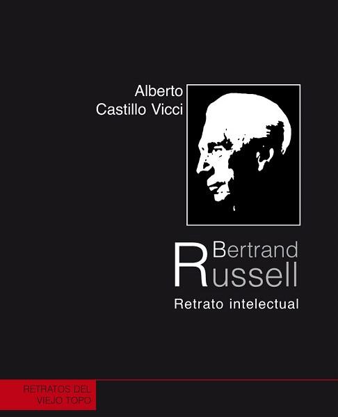 BERTRAND RUSSELL. RETRATO INTELECTUAL | 9788492616541 | CASTILLO VICCI, ALBERTO | Llibreria Aqualata | Comprar llibres en català i castellà online | Comprar llibres Igualada