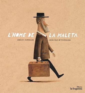 HOME DE LA MALETA, L' | 9788416566334 | CARVALHO, ADÉLIA | Llibreria Aqualata | Comprar llibres en català i castellà online | Comprar llibres Igualada