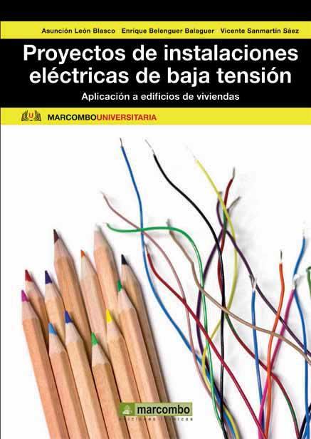 PROYECTOS DE INSTALACIONES ELÉCTRICAS DE BAJA TENSIÓN: APLICACIÓN A EDIFICIOS DE | 9788426718242 | LEÓN BLASCO, ASUNCIÓN/BELENGUER BALAGUER, ENRIQUE/SANMARTÍN SÁEZ, VICENTE | Llibreria Aqualata | Comprar llibres en català i castellà online | Comprar llibres Igualada