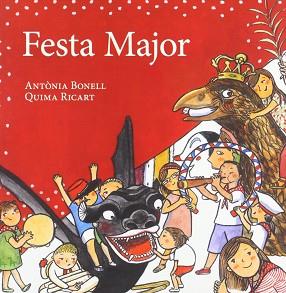 FESTA MAJOR | 9788496995574 | RICART I CLAVER, QUIMA | Llibreria Aqualata | Comprar llibres en català i castellà online | Comprar llibres Igualada