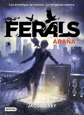 FERALS 3. ARAÑA | 9788408171706 | GREY, JACOB | Llibreria Aqualata | Comprar llibres en català i castellà online | Comprar llibres Igualada