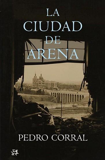 CIUDAD DE ARENA, LA (MODERNOS Y CLASICOS 301) (TAPA) | 9788476698662 | CORRAL, PEDRO | Llibreria Aqualata | Comprar llibres en català i castellà online | Comprar llibres Igualada