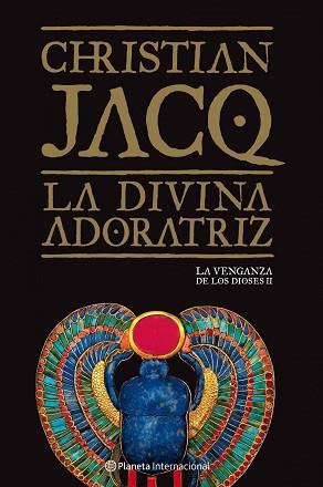 VENGANZA DE LOS DIOSES II, LA. LA DIVINA ADORATRIZ | 9788408092766 | JACQ, CHRISTIAN | Llibreria Aqualata | Comprar libros en catalán y castellano online | Comprar libros Igualada