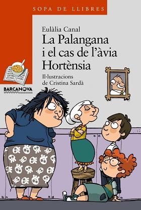 PALANGANA I EL CAS DE L'AVIA HORTENSIA, LA (SOPA LLIBRES 173 | 9788448925659 | CANAL, EULALIA | Llibreria Aqualata | Comprar llibres en català i castellà online | Comprar llibres Igualada