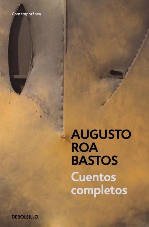 CUENTOS COMPLETOS (CONTEMPORANEA 623-4) | 9788483466551 | ROA BASTOS, AUGUSTO | Llibreria Aqualata | Comprar libros en catalán y castellano online | Comprar libros Igualada