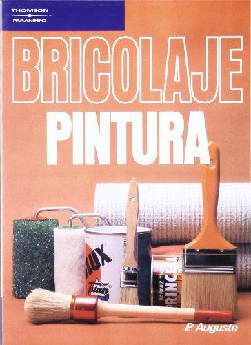 BRICOLAJE PINTURA | 9788428317078 | AUGUSTE, P. | Llibreria Aqualata | Comprar llibres en català i castellà online | Comprar llibres Igualada