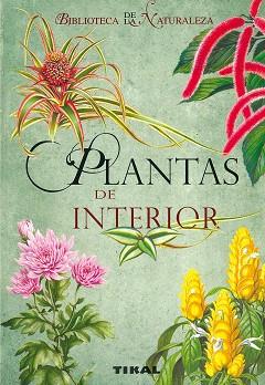 PLANTAS DE INTERIOR (BIBLIOTECA DE LA NATURALEZA) | 9788492678075 | Llibreria Aqualata | Comprar llibres en català i castellà online | Comprar llibres Igualada