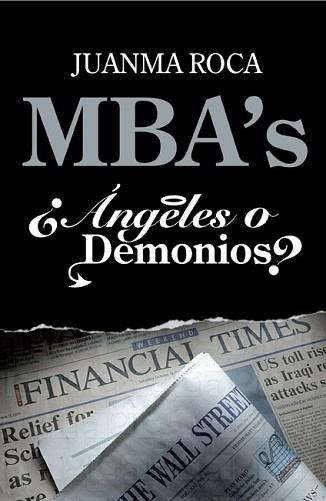MBA'S ANGELES O DEMONIOS? | 9788498750522 | ROCA, JUANMA | Llibreria Aqualata | Comprar libros en catalán y castellano online | Comprar libros Igualada