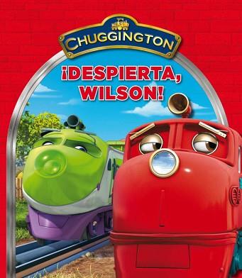 CHUGGINGTON. DESPIERTA WILSON! | 9788448832681 | Llibreria Aqualata | Comprar libros en catalán y castellano online | Comprar libros Igualada