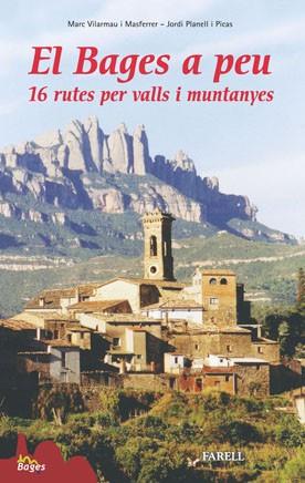 BAGES A PEU. 16 RUTES PER VALLS I MUNTANYES | 9788495695840 | VILARMAU MASFERRER, MARC/PLANELL PICAS, JORDI | Llibreria Aqualata | Comprar llibres en català i castellà online | Comprar llibres Igualada