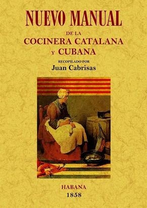 NUEVO MANUAL DE LA COCINERA CATALANA Y CUBANA | 9788497617369 | CABRISAS, JUAN | Llibreria Aqualata | Comprar libros en catalán y castellano online | Comprar libros Igualada