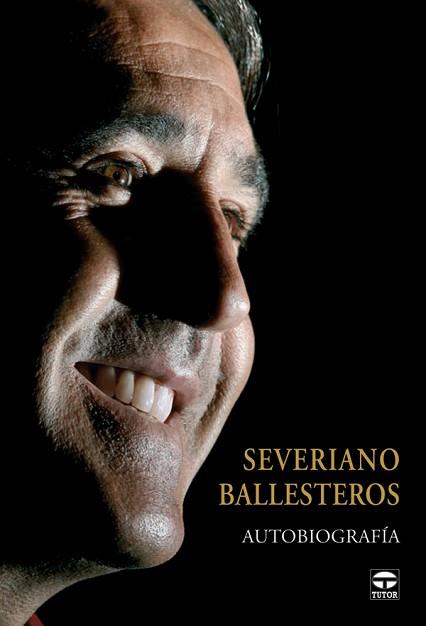 SEVERIANO BALLESTEROS : AUTOBIOGRAFIA | 9788479026929 | BALLESTEROS, SEVERIANO (1957- ) | Llibreria Aqualata | Comprar libros en catalán y castellano online | Comprar libros Igualada