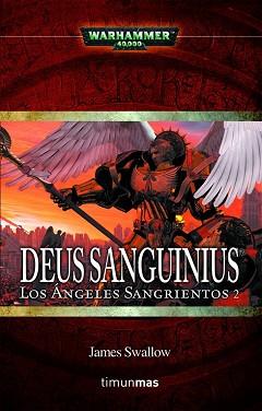 DEUS SANGUINIUS (LOS ANGELES SANGRIENTOS 2- WARHAMMER 40000) | 9788448044176 | SWALOW, JAMES | Llibreria Aqualata | Comprar llibres en català i castellà online | Comprar llibres Igualada