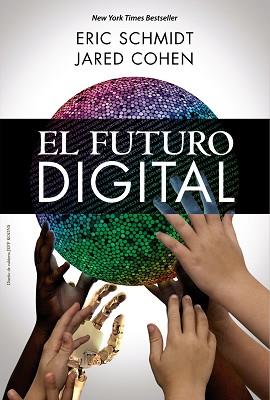 FUTURO DIGITAL, EL | 9788441535848 | SCHMIDT, ERIC / COHEN, JARED | Llibreria Aqualata | Comprar llibres en català i castellà online | Comprar llibres Igualada