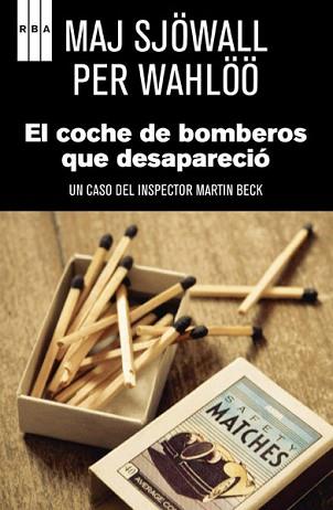 COCHE DE BOMBEROS QUE DESAPARECIO, EL + OPÚSCULO | 9788490065471 | SJÖWALL, MAJ / WAHLÖÖ, PER | Llibreria Aqualata | Comprar llibres en català i castellà online | Comprar llibres Igualada