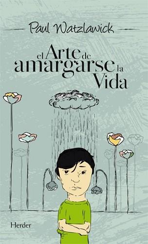 ARTE DE AMARGARSE LA VIDA, EL | 9788425423307 | WATZLAWICK, PAUL | Llibreria Aqualata | Comprar llibres en català i castellà online | Comprar llibres Igualada