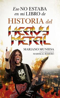 ESO NO ESTABA EN MI LIBRO DE HISTORIA DEL HEAVY METAL | 9788418952821 | MUNIESA, MARIANO / ROMERO, MARISCAL | Llibreria Aqualata | Comprar llibres en català i castellà online | Comprar llibres Igualada