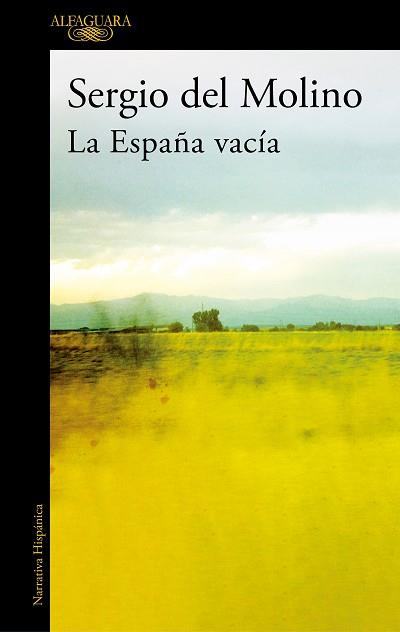 ESPAÑA VACÍA, LA | 9788420462103 | DEL MOLINO, SERGIO | Llibreria Aqualata | Comprar libros en catalán y castellano online | Comprar libros Igualada