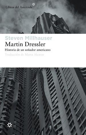 MARTIN DRESSLER (ASTEROIDE 86) | 9788492663453 | MILLHAUSER, STEVEN | Llibreria Aqualata | Comprar llibres en català i castellà online | Comprar llibres Igualada