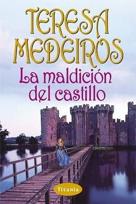 MALDICION DEL CASTILLO, LA | 9788495752376 | MEDEIROS, TERESA | Llibreria Aqualata | Comprar llibres en català i castellà online | Comprar llibres Igualada