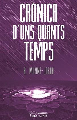 CRÒNICA D'UNS QUANTS TEMPS | 9788413035819 | MUNNÉ-JORDÀ, ANTONI | Llibreria Aqualata | Comprar llibres en català i castellà online | Comprar llibres Igualada