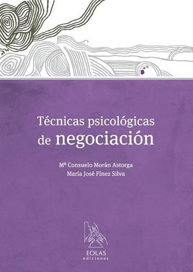 TÉCNICAS PSICOLÓGICAS DE NEGOCIACIÓN | 9788415603672 | MORÁN ASTORGA, Mª CONSUELO / FÍNEZ SILVA, MARÍA JOSÉ | Llibreria Aqualata | Comprar llibres en català i castellà online | Comprar llibres Igualada