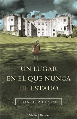 UN LUGAR EN EL QUE NUNCA HE ESTADO | 9788425344121 | ALISON, ROSIE | Llibreria Aqualata | Comprar llibres en català i castellà online | Comprar llibres Igualada