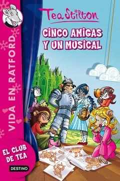CINCO AMIGAS Y UN MUSICAL | 9788408013631 | STILTON, TEA | Llibreria Aqualata | Comprar libros en catalán y castellano online | Comprar libros Igualada