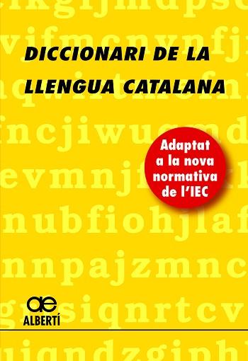 DICCIONARI DE LA LLENGUA CATALANA | 9788472461703 | ALBERTI,SANTIAGO | Llibreria Aqualata | Comprar libros en catalán y castellano online | Comprar libros Igualada