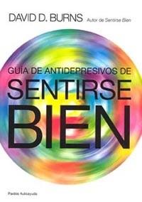 GUIA DE ANTIDEPRESIVOS DE SENTIRSE BIEN (AUTOAYUDA) | 9788449310218 | BURNS, DAVID D. | Llibreria Aqualata | Comprar llibres en català i castellà online | Comprar llibres Igualada