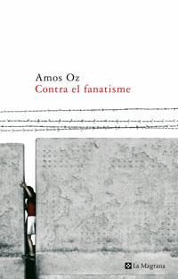 CONTRA EL FANATISME (ORIGENS 121) | 9788489662414 | OZ, AMOS (1939- ) | Llibreria Aqualata | Comprar llibres en català i castellà online | Comprar llibres Igualada