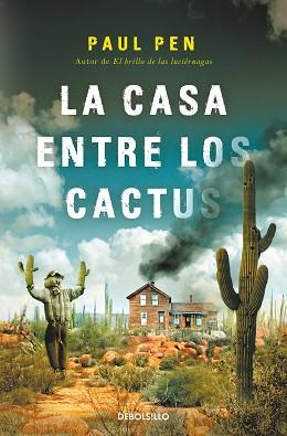 CASA ENTRE LOS CACTUS, LA | 9788466377522 | PEN, PAUL | Llibreria Aqualata | Comprar llibres en català i castellà online | Comprar llibres Igualada