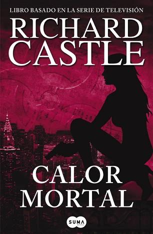 CALOR MORTAL (SERIE CASTLE 5) | 9788483652305 | CASTLE, RICHARD | Llibreria Aqualata | Comprar libros en catalán y castellano online | Comprar libros Igualada