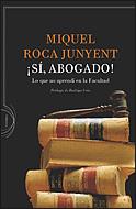 SI, ABOGADO | 9788484329244 | ROCA JUNYENT, MIQUEL | Llibreria Aqualata | Comprar libros en catalán y castellano online | Comprar libros Igualada