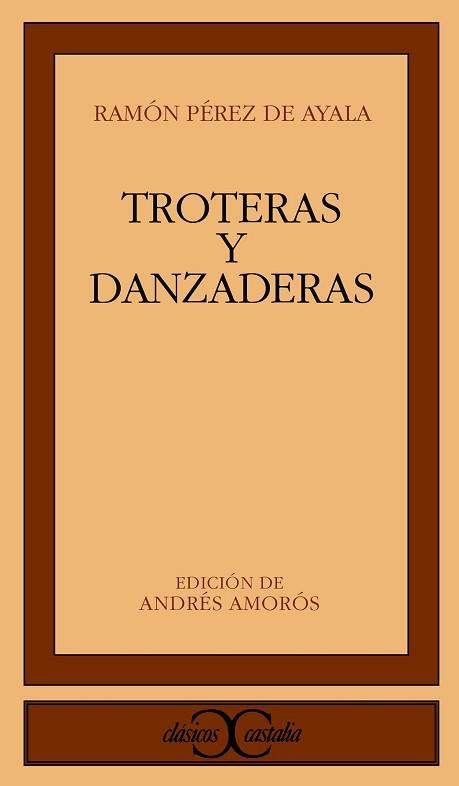 TROTERAS Y DANZADERAS (CLASICOS CASTALIA 52) | 9788470391477 | PEREZ DE AYALA, JUAN | Llibreria Aqualata | Comprar llibres en català i castellà online | Comprar llibres Igualada