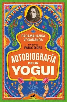 AUTOBIOGRAFÍA DE UN YOGUI | 9788494898334 | YOGANANDA, PARAMAHANSA | Llibreria Aqualata | Comprar libros en catalán y castellano online | Comprar libros Igualada