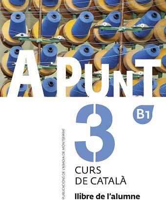 A PUNT. CURS DE CATALÀ. LLIBRE DE L'ALUMNE, 3 | 9788498839920 | VILAGRASA GRANDIA, ALBERT | Llibreria Aqualata | Comprar llibres en català i castellà online | Comprar llibres Igualada