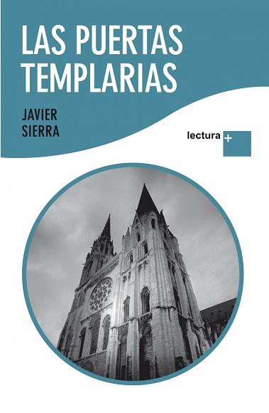 PUERTAS TEMPLARIAS, LAS (LECTURA +) | 9788427035874 | SIERRA, JAVIER | Llibreria Aqualata | Comprar llibres en català i castellà online | Comprar llibres Igualada