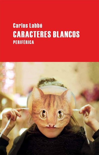 CARACTERES BLANCOS (LARGO RECORRIDO 20) | 9788492865321 | LABBE, CARLOS | Llibreria Aqualata | Comprar libros en catalán y castellano online | Comprar libros Igualada