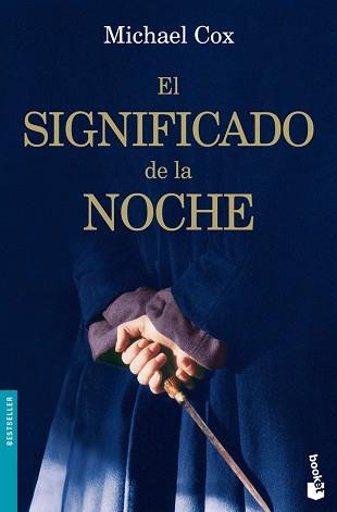 SIGNIFICADO DE LA NOCHE, EL (BOOKET 1111) | 9788408081722 | COX, MICHAEL | Llibreria Aqualata | Comprar libros en catalán y castellano online | Comprar libros Igualada