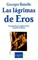 ALAGRIMAS DE EROS, LAS | 9788483105245 | BATAILLE, GEORGES | Llibreria Aqualata | Comprar libros en catalán y castellano online | Comprar libros Igualada