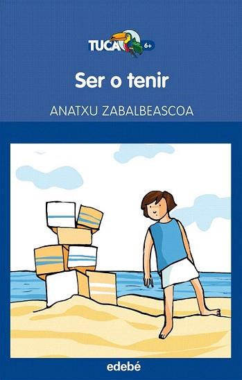 SER O TENIR | 9788468304267 | ZABALBEASCOA, ANATXU | Llibreria Aqualata | Comprar libros en catalán y castellano online | Comprar libros Igualada