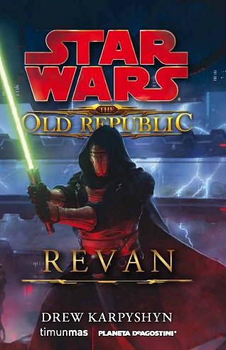 STAR WARS.THE OLD REPUBLIC: REVAN | 9788448005207 | KARPYSHYN, DREW | Llibreria Aqualata | Comprar llibres en català i castellà online | Comprar llibres Igualada