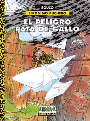 JERONIMO PUCHERO, EL PELIGRO PATA DE GALLO (CIMOC 171) | 9788484311492 | BOUCQ | Llibreria Aqualata | Comprar libros en catalán y castellano online | Comprar libros Igualada