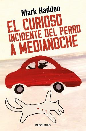 CURIOSO INCIDENTE DEL PERRO A MEDIANOCHE, EL | 9788466377607 | HADDON, MARK | Llibreria Aqualata | Comprar llibres en català i castellà online | Comprar llibres Igualada