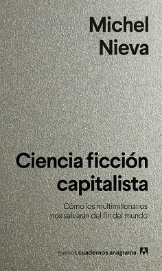 CIENCIA FICCIÓN CAPITALISTA | 9788433922144 | NIEVA, MICHEL | Llibreria Aqualata | Comprar llibres en català i castellà online | Comprar llibres Igualada