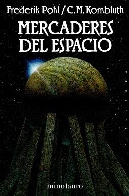 MERCADERES DEL ESPACIO | 9788445073797 | POHL, FREDERIK / KORNBLUTH, C.M. | Llibreria Aqualata | Comprar llibres en català i castellà online | Comprar llibres Igualada