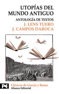 UTOPIAS DEL MUNDO ANTIGUO, ANTOLOGIA DE TEXTOS (BT 8226) | 9788420636887 | LENS TUERO, J | Llibreria Aqualata | Comprar llibres en català i castellà online | Comprar llibres Igualada